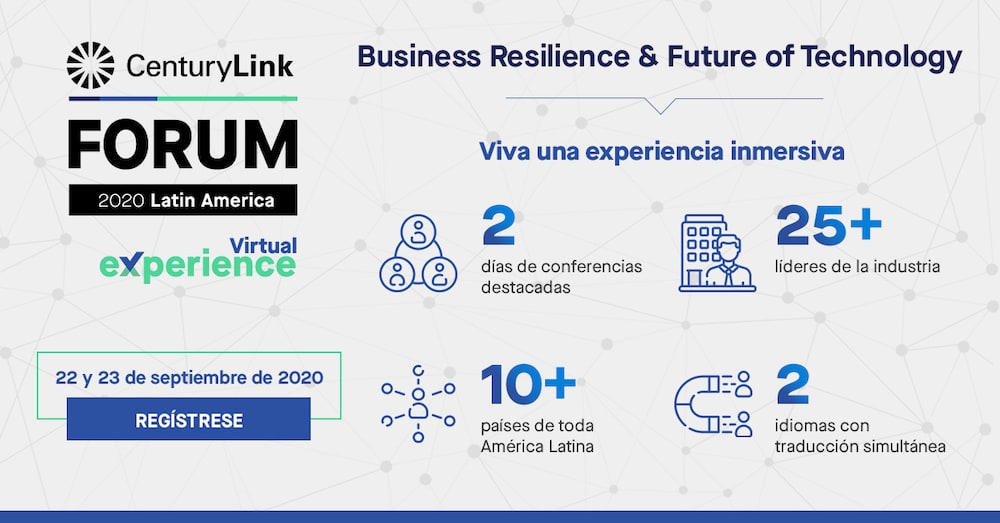 CenturyLink Forum 2020 Latin America - Virtual Experience