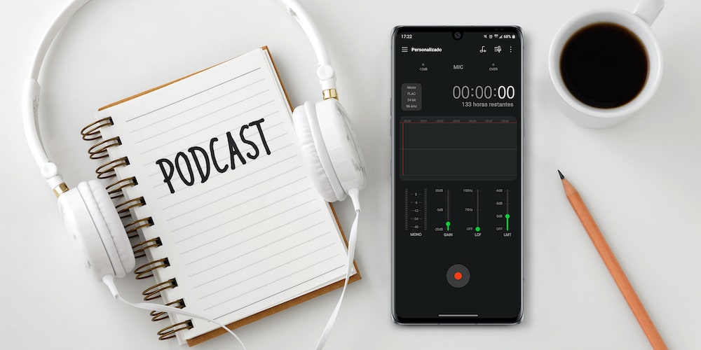 ¿Cómo grabar un podcast desde el smartphone?