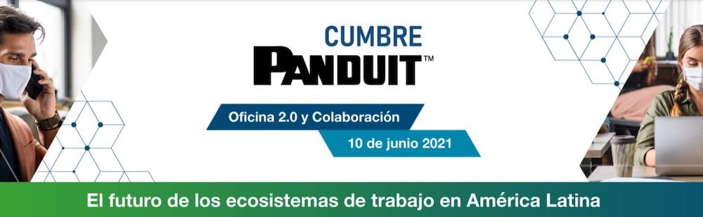 Cumbre Panduit: Oficina 2.0 y Colaboración