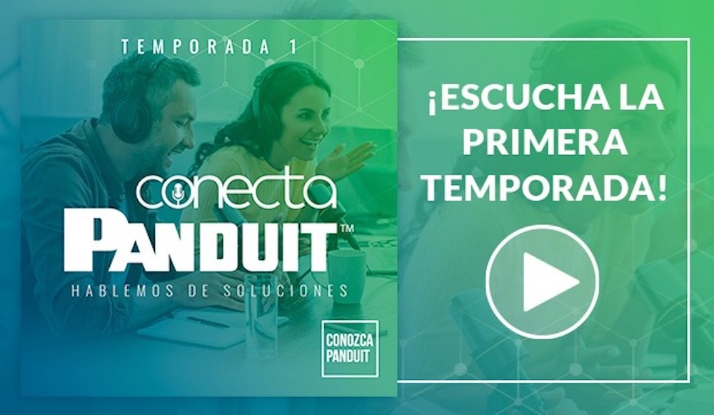 Nuevo podcast Conecta Panduit